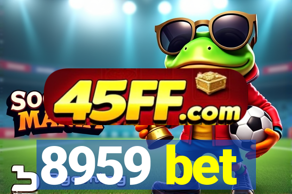 8959 bet